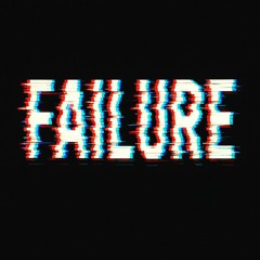 Failure