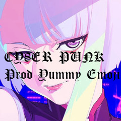 CY8ER PUNK Prod.YummyEmoji