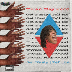 GET NASTY (Prod. Kiko Merley, WAR, CONSTANTINE & TEEBOO)