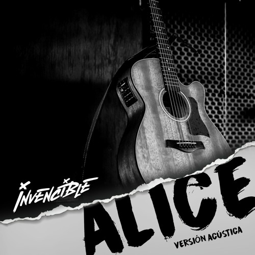 INVENCIBLE - Alice (Versión Acústica)