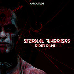 Eternal Warriors - Rider Rime (Radio Edit)