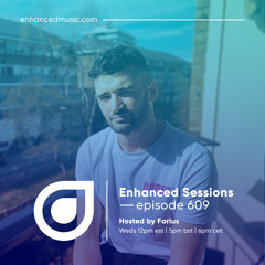 Enhanced Sessions 609 - Hosted By Farius
