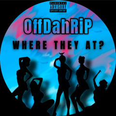 Where They At(Prod.Mongo)