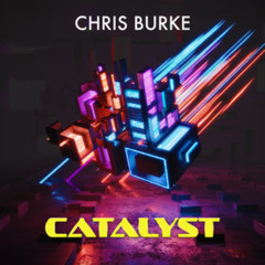 Chris Burke - Catalyst