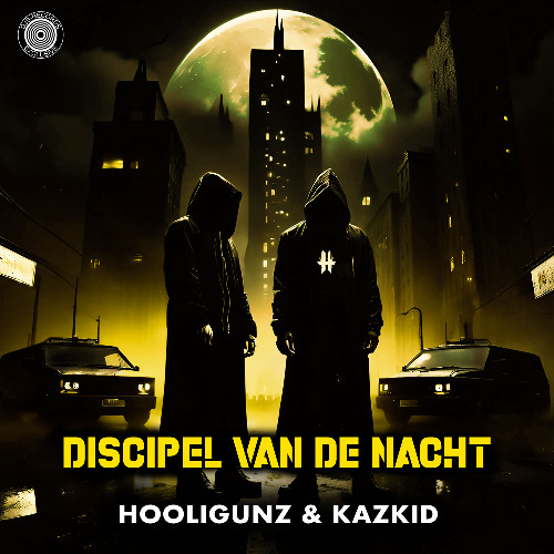 HOOLIGUNZ - Discipel van de nacht (ft. Kazkid)