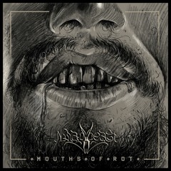 Mouths Of Rot