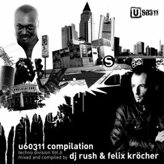 U60311 Compilation Techno Division Vol. 6 - Mixed by Felix Kröcher & DJ Rush - CD 1