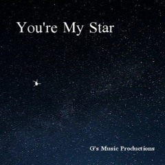 You're My Star
