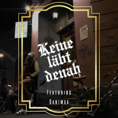 KEINE LÄBT DENAH feat. Danimaa