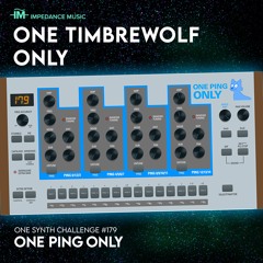 One TimbreWolf Only (OSC #179 - One Ping Only)