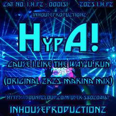 HypA! - Cause I Like The Way U Run (Original 2K25 Makina Mix)[24 BiT MASTER 1]