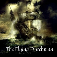 The Flying Dutchman