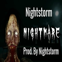 Nightstorm - Nightmare(Official)Prod. By Nightstorm