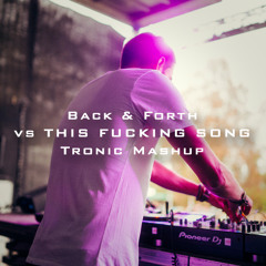 Andy C, FEISTLING, Killin' Void - Back & Forth vs THIS FUCKING SONG (Tronic Mashup)