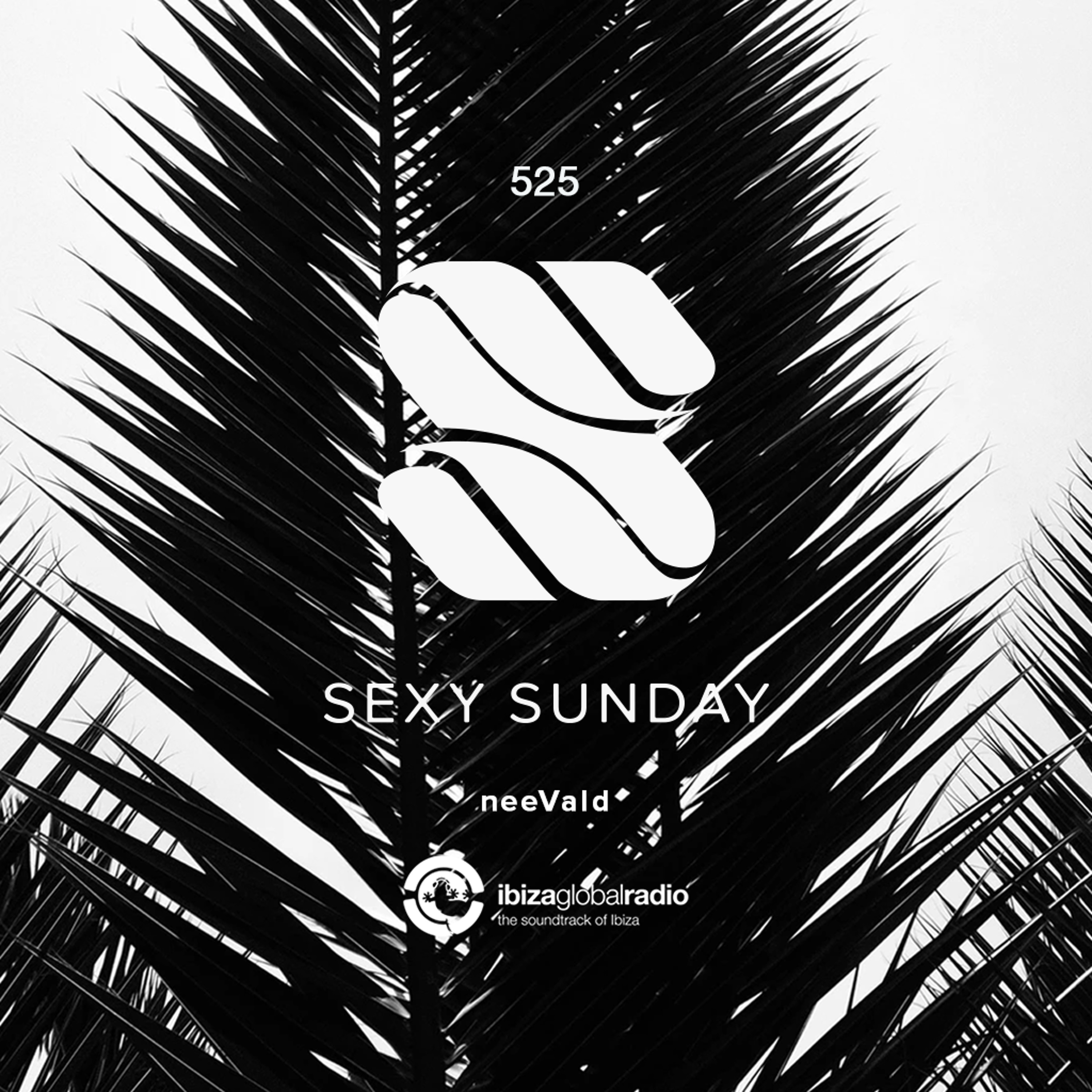 Sexy Sunday Radio Show 525 - IBIZA GLOBAL RADIO episode artwork