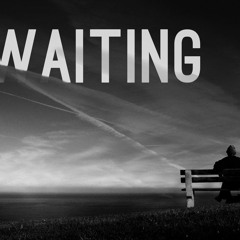 Sit Waiting