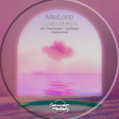 MaxLoop - Dreamscape [SMLD150]