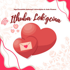 Ithuba Lok'Gcina (feat. Jade Flamez)