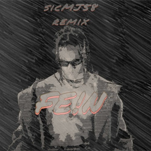 Travis Scott - FE!N (sicMJ58 remix)