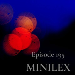 We Are One Podcast Episode 195 - MINILEX