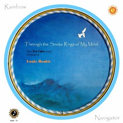 Through The Smoke Rings Of My Mind