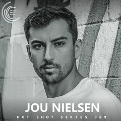 [HOT SHOT SERIES 069] - Podcast by Jou Nielsen [M.D.H.]