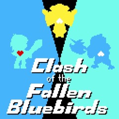 Clash Of The Fallen Bluebirds