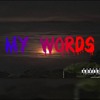 Скачать видео: Qwovay my Words (Official Audio)