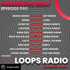 Kotsi & Ahnert Progressive Night Ep. 066 Loops Radio