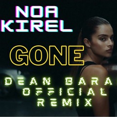 Noa Kirel - GONE (Dean Barak Official Remix )
