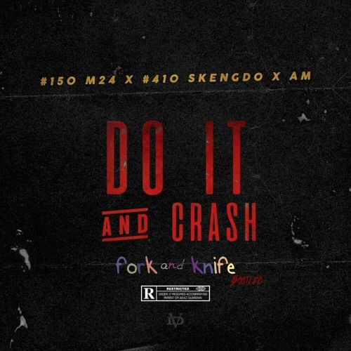 Do It & Crash Bootleg (Free Download)