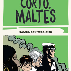 (ePUB) Download Corto Maltés - Samba con Tiro-Fijo BY : Hugo Pratt