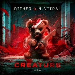 Dither & N-Vitral - Creature