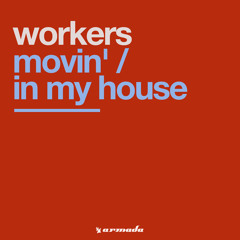 Workers - In My House (Happy House Mix)