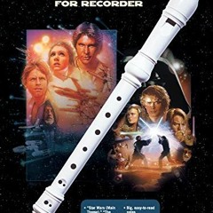 GET KINDLE 🖊️ Selections from Star Wars for Recorder: Book Only (Music Is Fun) by  J