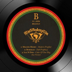 Buriman ft. Milton Henry & Sax N Dub - Modern Prophet + Dub Prophecy + Color Of Our Flag