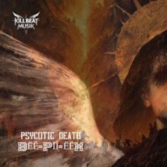PSYCOTIC DEATH XX BËË-PĪÎ-ËËM