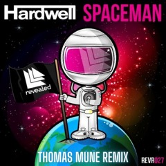 Hardwell - Spaceman (Thomas Mune Remix)