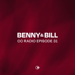 CC Radio Episode 31 - Benny & Bill
