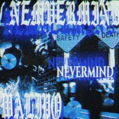 nevermind [FREE]