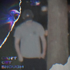 Can't get Enough [prod. brevanti]