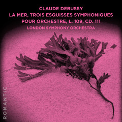 La mer, trois esquisses symphoniques pour orchestre, L. 109, CD. 111: II. Jeux de Vagues