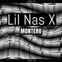 Lil Nas X - Montero (JEXEL Remix)