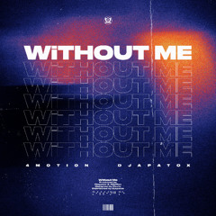 4Motion & Djapatox - Without Me (2019)   FREE DOWNLOAD