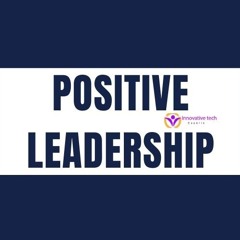Positive Leadership