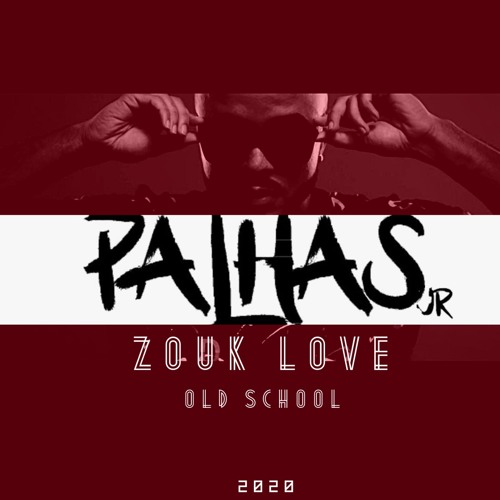 Dj PALHAS Jr - MiX - ZOUK LOVE OLD SCHOOL