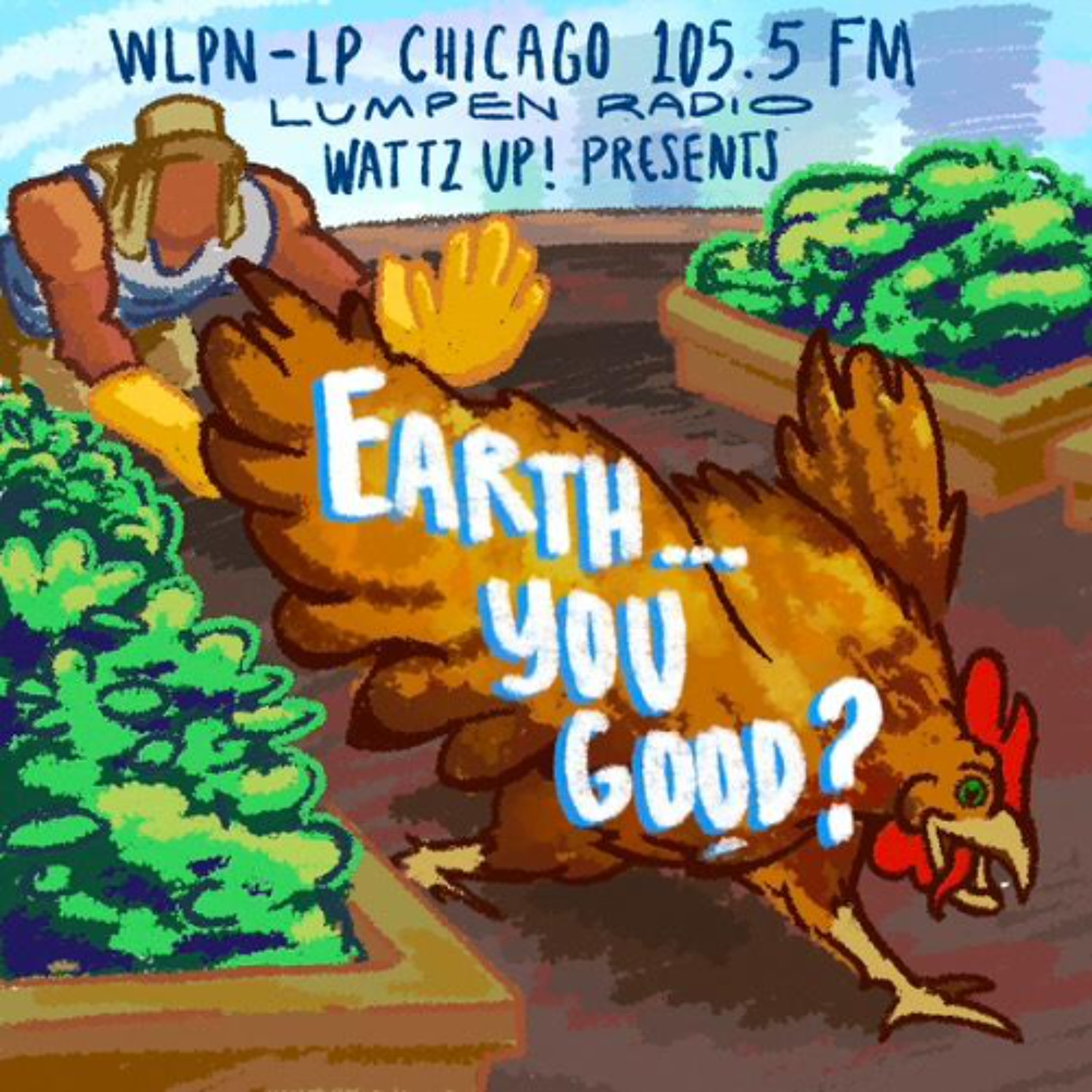Wattz Up! - Earth... You Good? episode artwork
