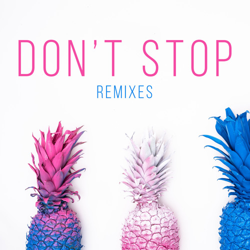 Don't Stop (Zen Eyer Remix)