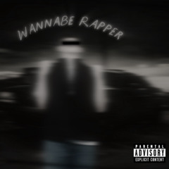 Wannabe Rapper (Remix Ft Kristopher) (E)