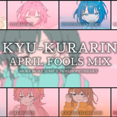 [april fools mix]  Kyu-kurarin (きゅうくらりん) ／ MMJ x HopeHope♡Heart - iyowa (いよわ)
